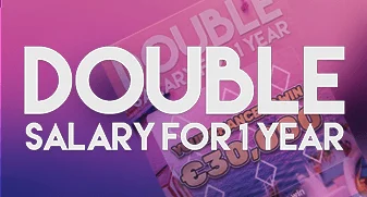 Double Salary 1 Year